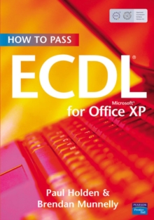 How to Pass ECDL 4 : Office XP, Paperback Book How to Pass ECDL 4 : Office XP, Paperback Book