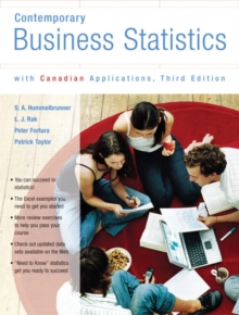 Contemporary Business Statistics with Canadian Applications, Third Canadian Edition, Paperback / softback Book Contemporary Business Statistics with Canadian Applications, Third Canadian Edition, Paperback / softback Book