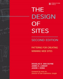 The Design of Sites : Patterns for Creating Winning Web Sites, Paperback / softback Book The Design of Sites : Patterns for Creating Winning Web Sites, Paperback / softback Book