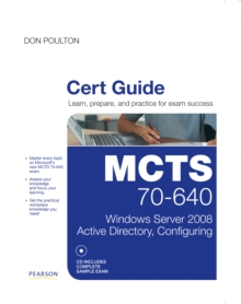 MCTS 70-640 Cert Guide : Windows Server 2008 Active Directory, Configuring