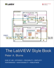 The LabVIEW Style Book, Hardback Book The LabVIEW Style Book, Hardback Book