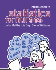 Introduction to Statistics for Nurses, Paperback / softback Book Introduction to Statistics for Nurses, Paperback / softback Book