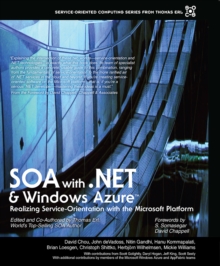 SOA with .NET and Windows Azure :  Realizing Service-Orientation with the Microsoft Platform