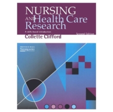 Nursing and Healthcare Research : A Skills-based Introduction, Paperback Book Nursing and Healthcare Research : A Skills-based Introduction, Paperback Book