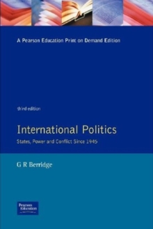 International Politics : States, Power and Conflict Since 1945, Paperback Book International Politics : States, Power and Conflict Since 1945, Paperback Book