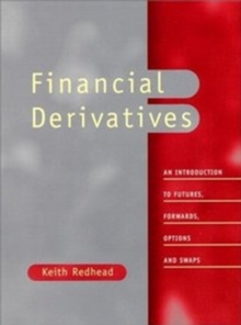 Financial Derivatives : An Introduction to Futures, Forwards, Options and Swaps, Paperback Book Financial Derivatives : An Introduction to Futures, Forwards, Options and Swaps, Paperback Book