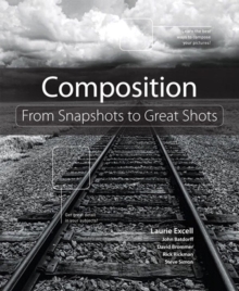 Composition :  From Snapshots to Great Shots