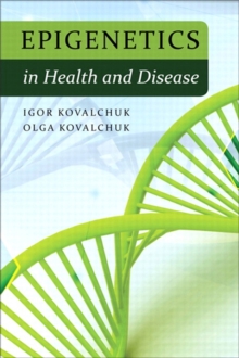 Epigenetics in Health and Disease