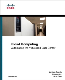 Cloud Computing : Automating the Virtualized Data Center