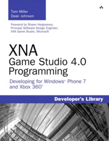 XNA Game Studio 4.0 Programming : Developing for Windows Phone 7 and Xbox 360