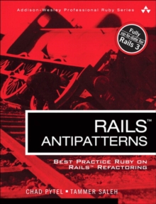 Rails AntiPatterns : Best Practice Ruby on Rails Refactoring