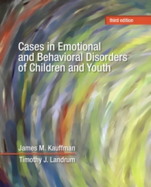 Cases in Emotional and Behavioral Disorders of Children and Youth, Paperback / softback Book Cases in Emotional and Behavioral Disorders of Children and Youth, Paperback / softback Book