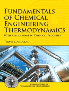 Fundamentals of Chemical Engineering Thermodynamics