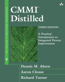 CMMII Distilled : A Practical Introduction to Integrated Process Improvement