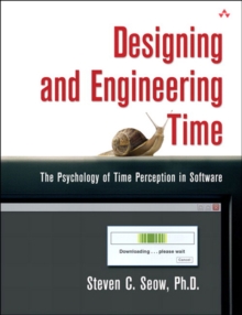 Designing and Engineering Time : The Psychology of Time Perception in Software