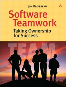 Software Teamwork : Taking Ownership for Success