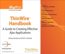 ThinWire Handbook : A Guide to Creating Effective Ajax Applications (Digital Short Cut)