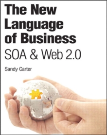 New Language of Business, The : SOA & Web 2.0