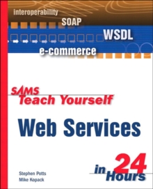 Sams Teach Yourself Web Services in 24 Hours