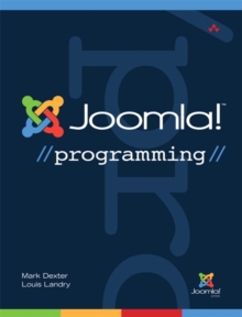 Joomla! Programming, Paperback / softback Book Joomla! Programming, Paperback / softback Book