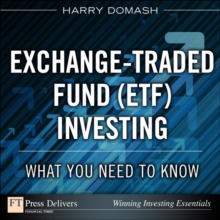 Exchange-Traded Fund (ETF) Investing : What You Need to Know