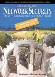 Network Security : Private Communications in a Public World