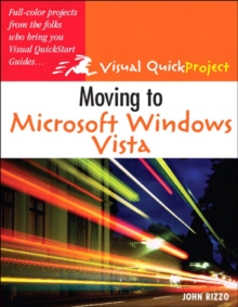 Moving to Microsoft Windows Vista : Visual QuickProject Guide