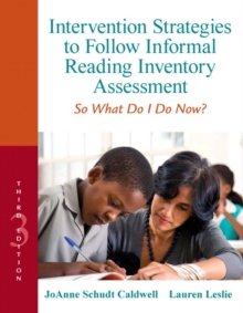 Intervention Strategies to Follow Informal Reading Inventory Assessment : So What Do I Do Now?, Mixed media product Book Intervention Strategies to Follow Informal Reading Inventory Assessment : So What Do I Do Now?, Mixed media product Book