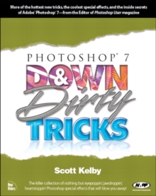 Photoshop 7 Down and Dirty Tricks