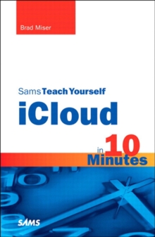 Sams Teach Yourself iCloud in 10 Minutes