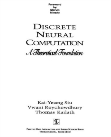 Discrete Neural Computation : A Theoretical Foundation, Paperback / softback Book Discrete Neural Computation : A Theoretical Foundation, Paperback / softback Book