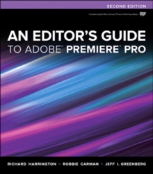 Editor's Guide to Adobe Premiere Pro, An