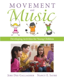Movement and Music : Developing Activities for Young Children