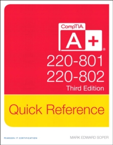 CompTIA A+ Quick Reference (220-801 and 220-802)