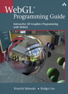 WebGL Programming Guide : Interactive 3D Graphics Programming with WebGL