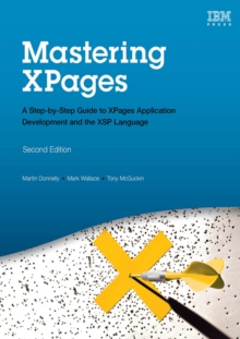 Mastering XPages : A Step-by-Step Guide to XPages Application Development and the XSP Language