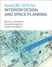 AutoCAD 2015 for Interior Design and Space Planning