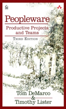 Peopleware : Productive Projects and Teams