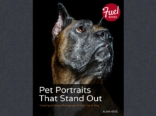 Pet Portraits That Stand Out : Creating a Classic Photograph of Your Cat or Dog