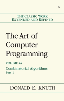 Art of Computer Programming, Volume 4A, The : Combinatorial Algorithms, Part 1