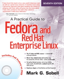 Practical Guide to Fedora and Red Hat Enterprise Linux, A