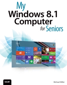 My Windows 8.1 Computer for Seniors