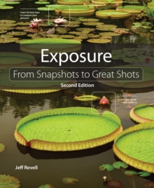 Exposure : From Snapshots to Great Shots