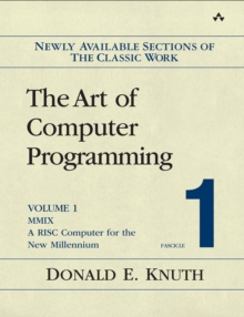 Art of Computer Programming, Volume 1, Fascicle 1, The : MMIX -- A RISC Computer for the New Millennium