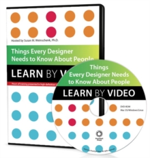 Things Every Designer Needs to Know About People : Learn by Video, DVD-ROM Book Things Every Designer Needs to Know About People : Learn by Video, DVD-ROM Book