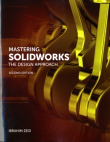 Mastering SolidWorks, Paperback / softback Book Mastering SolidWorks, Paperback / softback Book