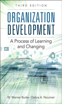 Organization Development : A Process of Learning and Changing