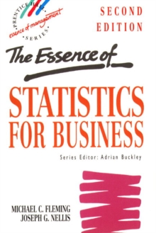 The Essence of Statistics for Business, Paperback Book The Essence of Statistics for Business, Paperback Book