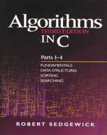 Algorithms in C, Parts 1-4 : Fundamentals, Data Structures, Sorting, Searching