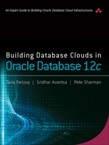 Building Database Clouds in Oracle 12c